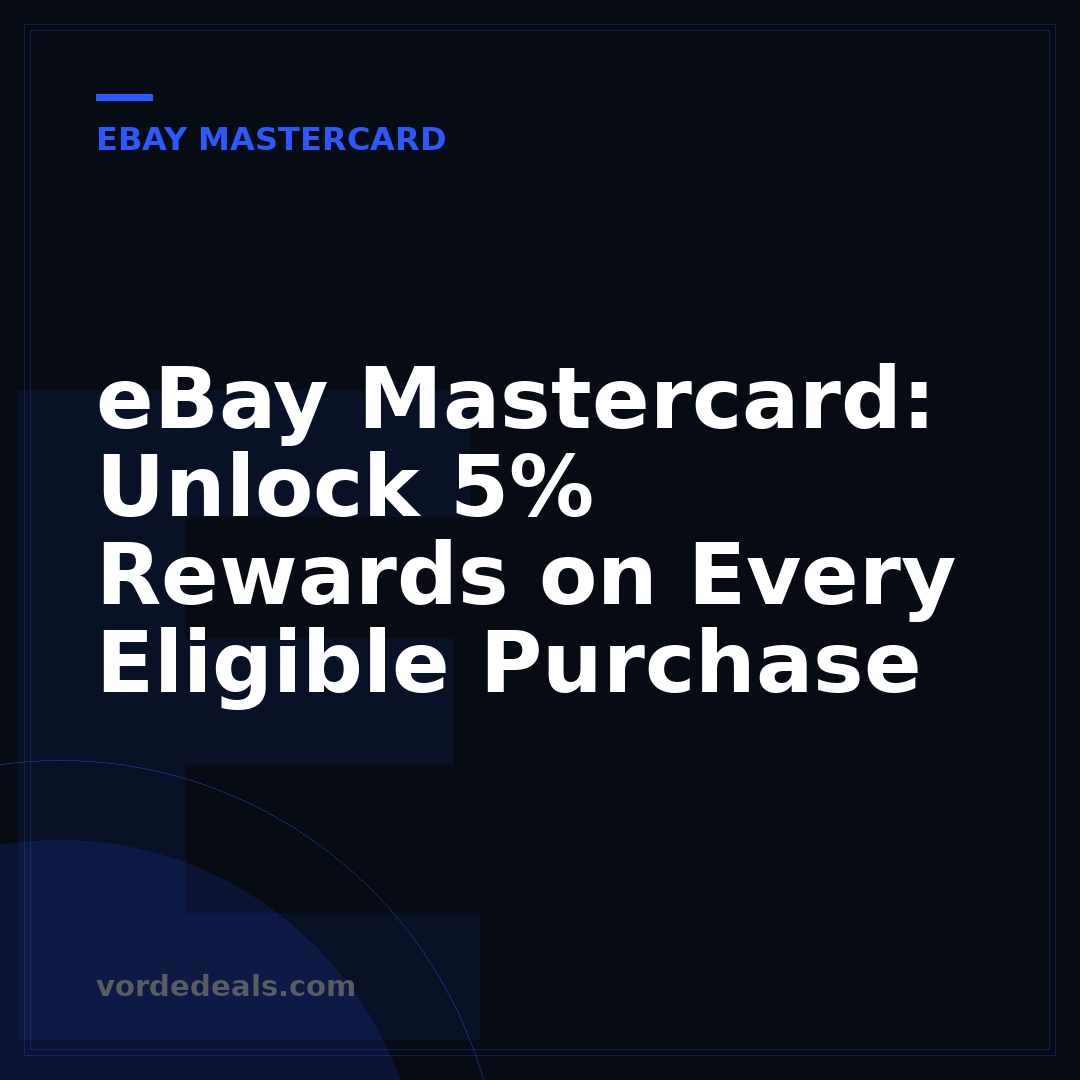 eBay Mastercard: Unlock 5% Rewards on Every Eligible Purchase
