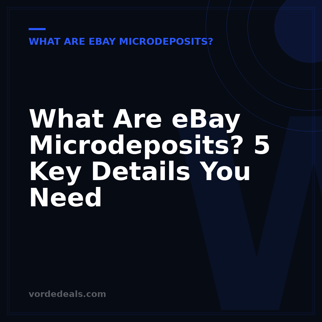 What Are eBay Microdeposits? 5 Key Details You Need