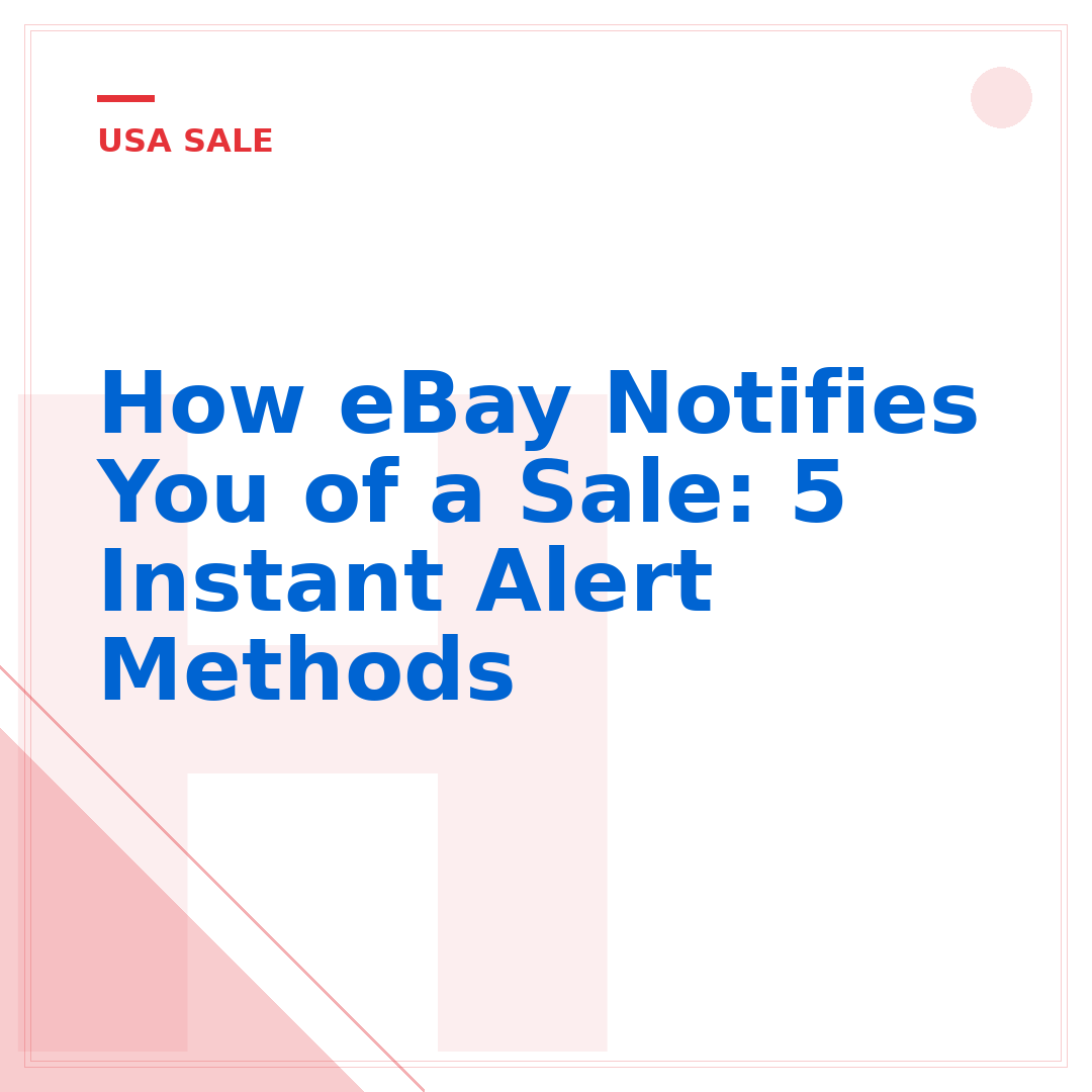 How eBay Notifies You of a Sale: 5 Instant Alert Methods