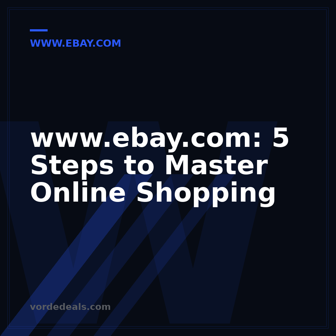 www.ebay.com: 5 Steps to Master Online Shopping