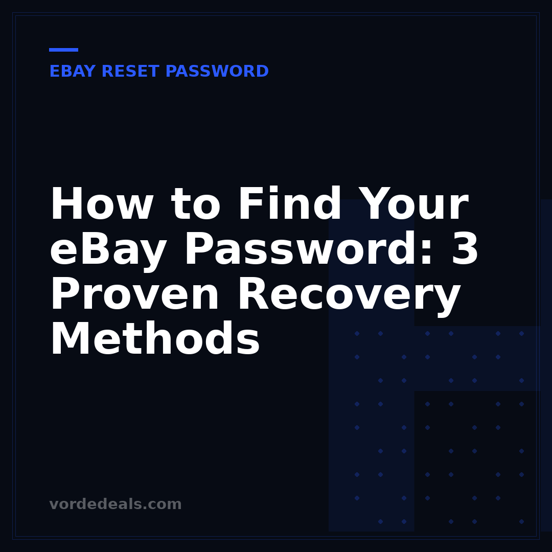 How to Find Your eBay Password: 3 Proven Recovery Methods