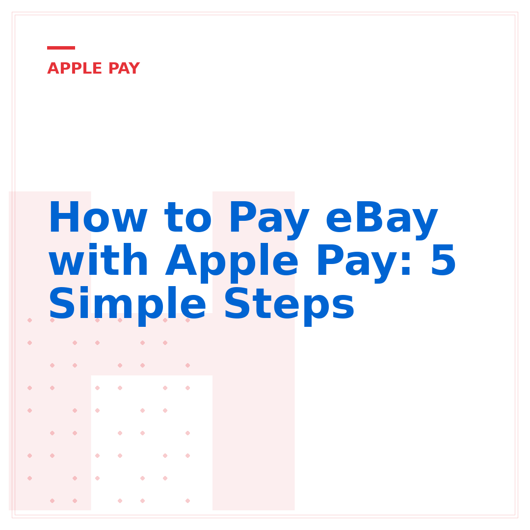 How to Pay eBay with Apple Pay: 5 Simple Steps