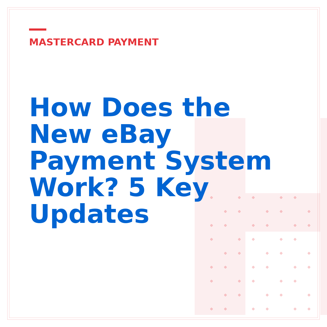 How Does the New eBay Payment System Work? 5 Key Updates