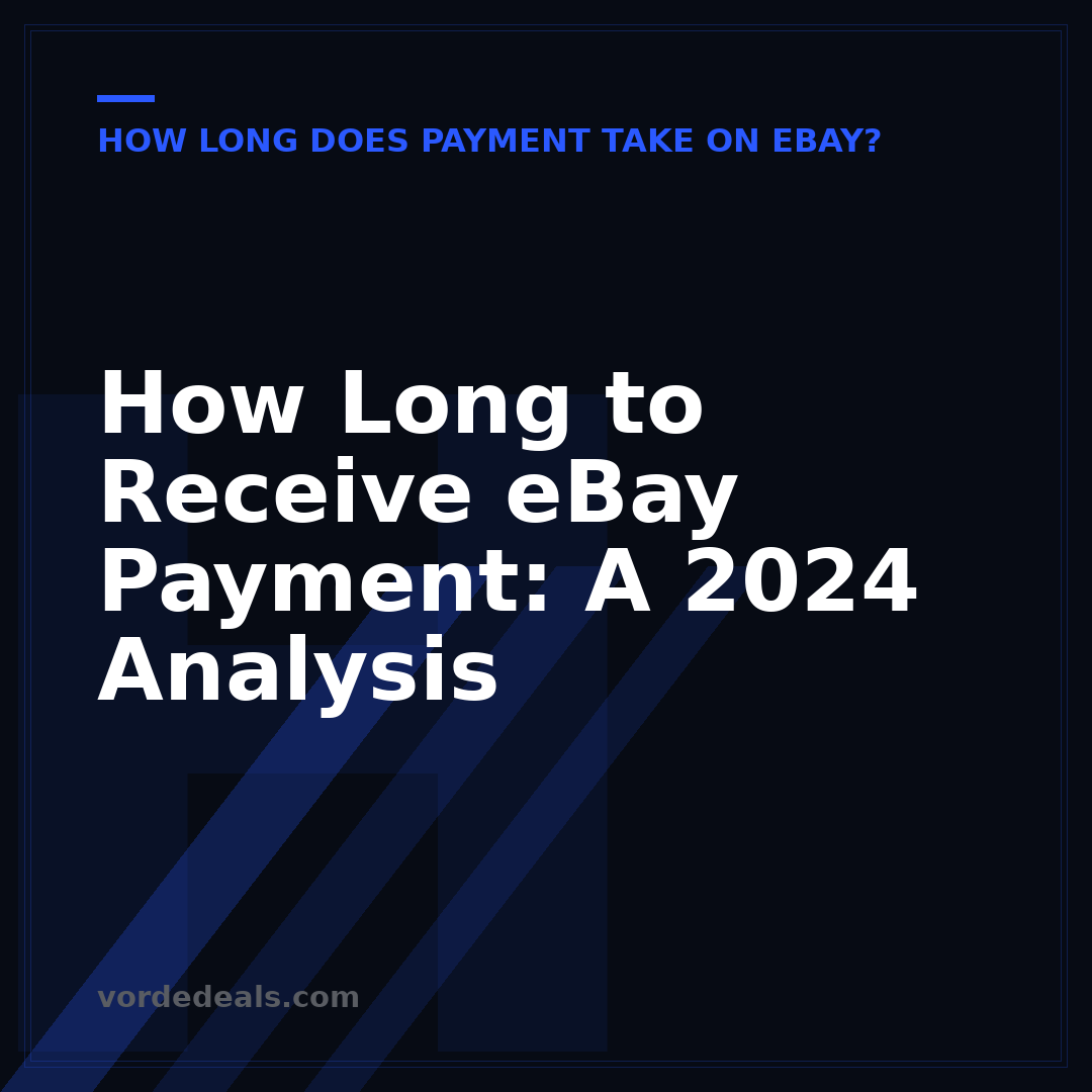 How Long to Receive eBay Payment: A 2024 Analysis