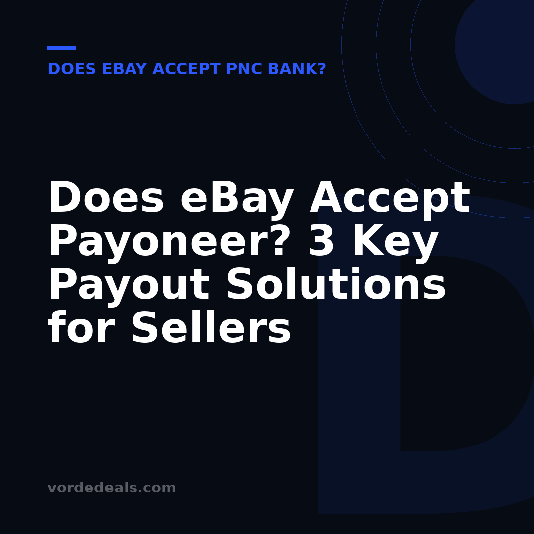Does eBay Accept Payoneer? 3 Key Payout Solutions for Sellers