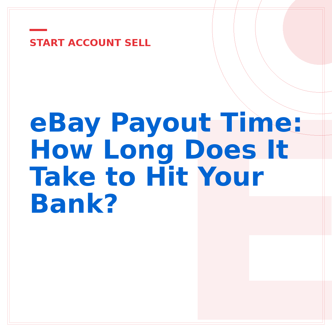 eBay Payout Time: How Long Does It Take to Hit Your Bank?