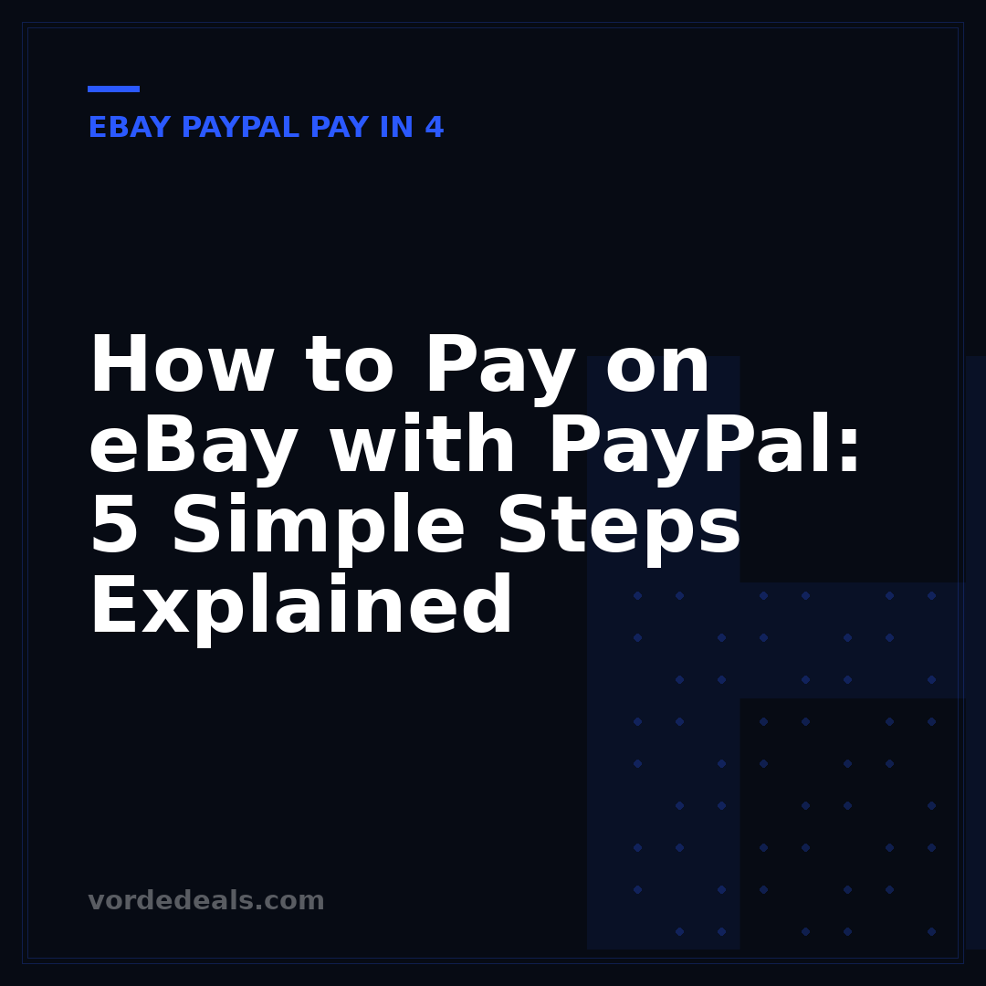 How to Pay on eBay with PayPal: 5 Simple Steps Explained