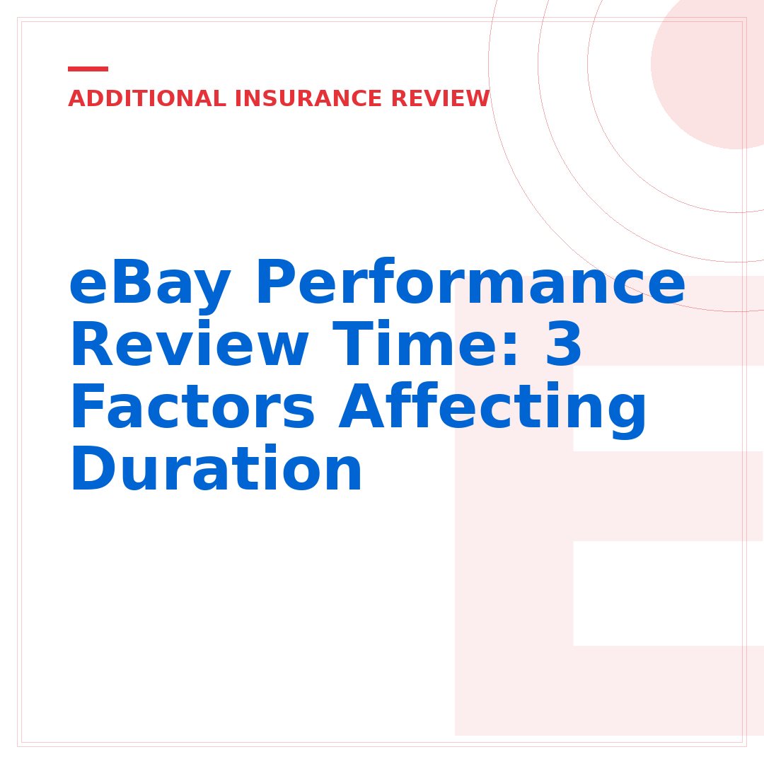 eBay Performance Review Time: 3 Factors Affecting Duration