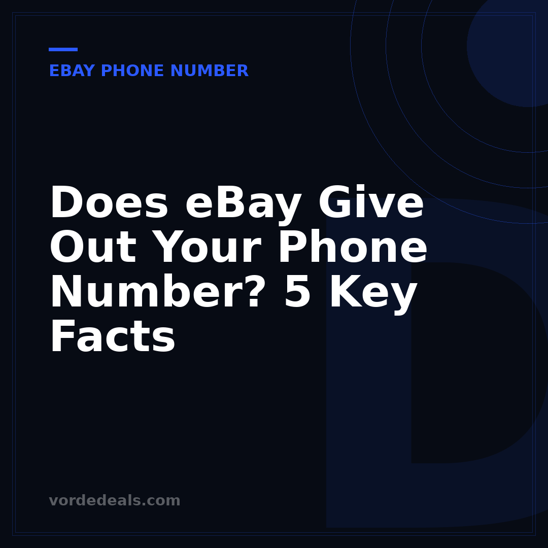 Does eBay Give Out Your Phone Number? 5 Key Facts
