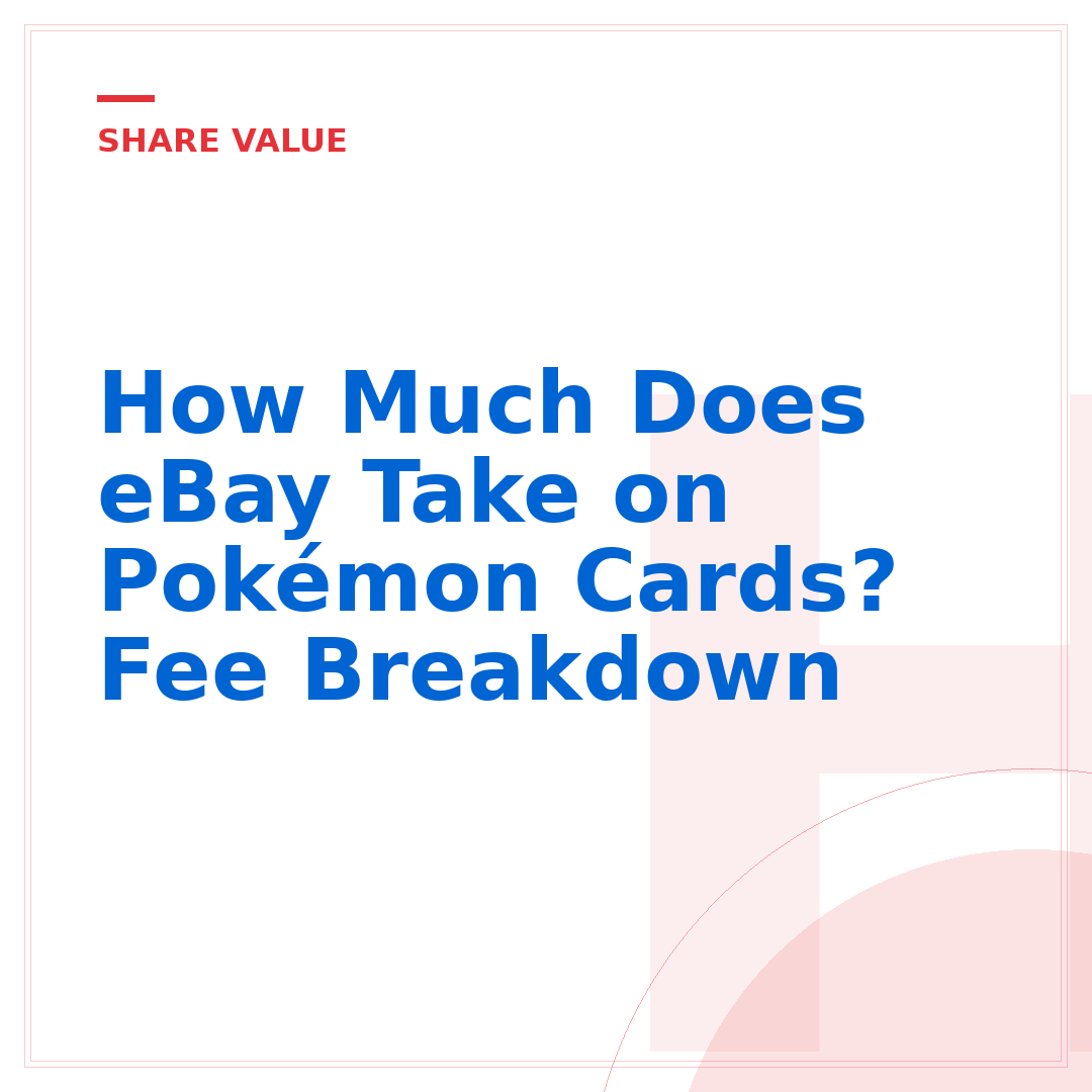 How Much Does eBay Take on Pokémon Cards? Fee Breakdown