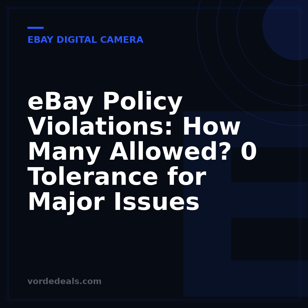 eBay Policy Violations: How Many Allowed? 0 Tolerance for Major Issues