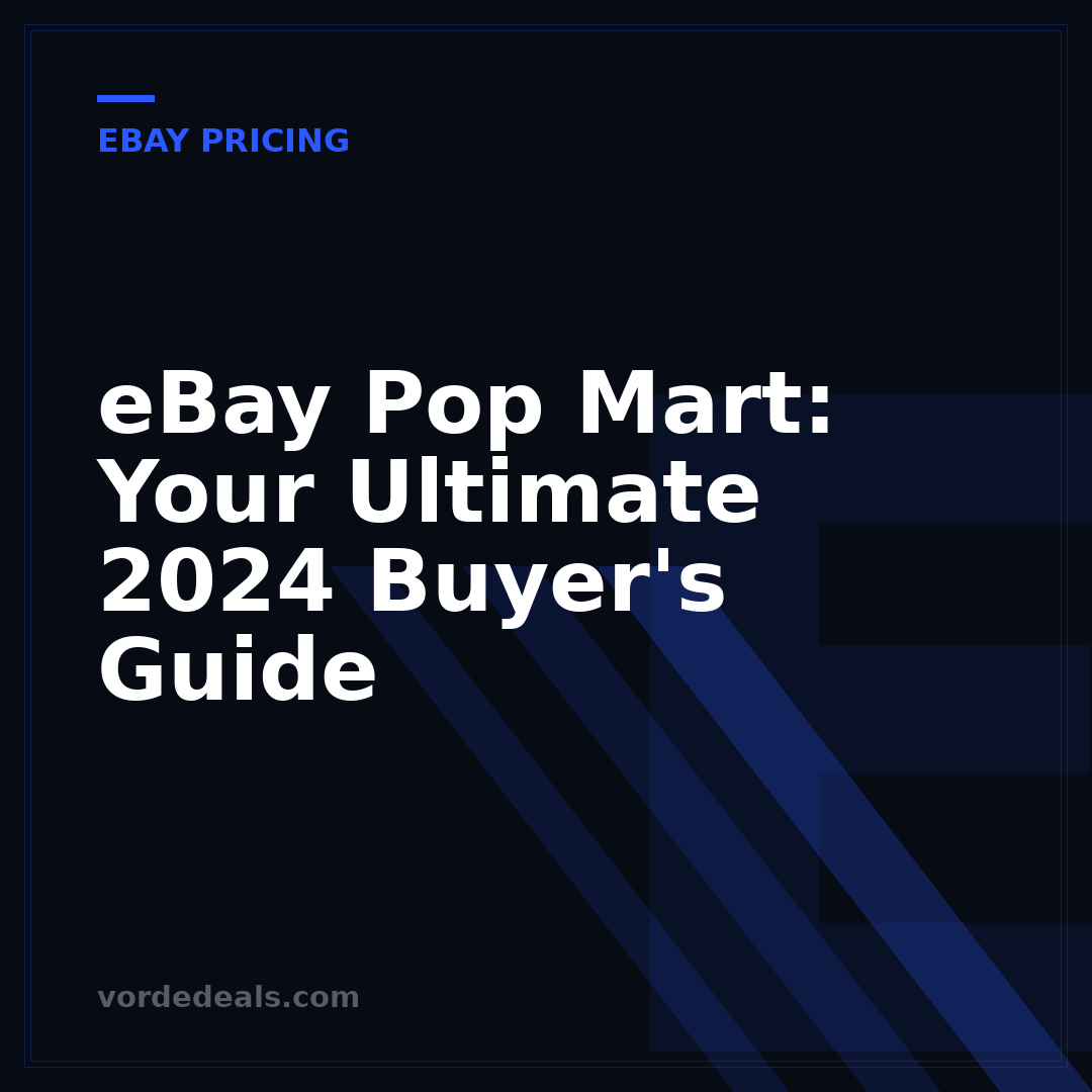 eBay Pop Mart: Your Ultimate 2024 Buyer's Guide