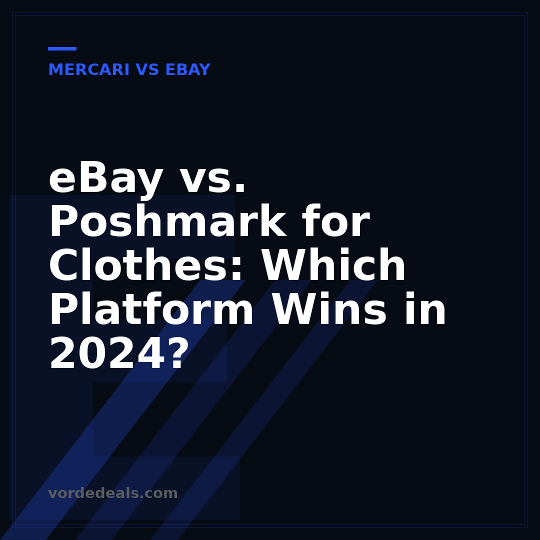 eBay vs. Poshmark for Clothes: Which Platform Wins in 2024?