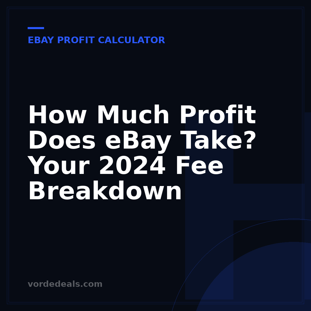 How Much Profit Does eBay Take? Your 2024 Fee Breakdown