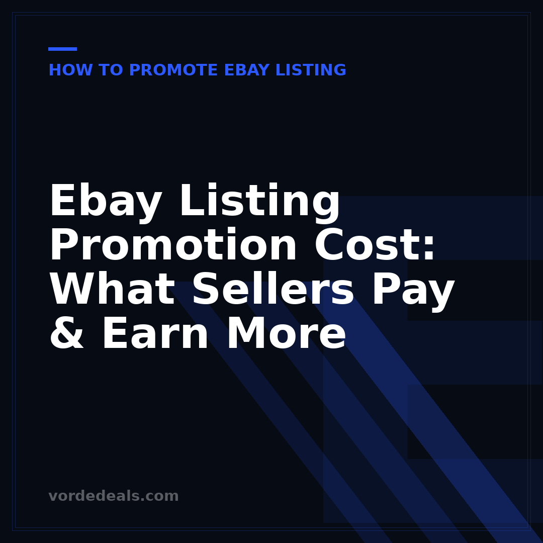 Ebay Listing Promotion Cost: What Sellers Pay & Earn More