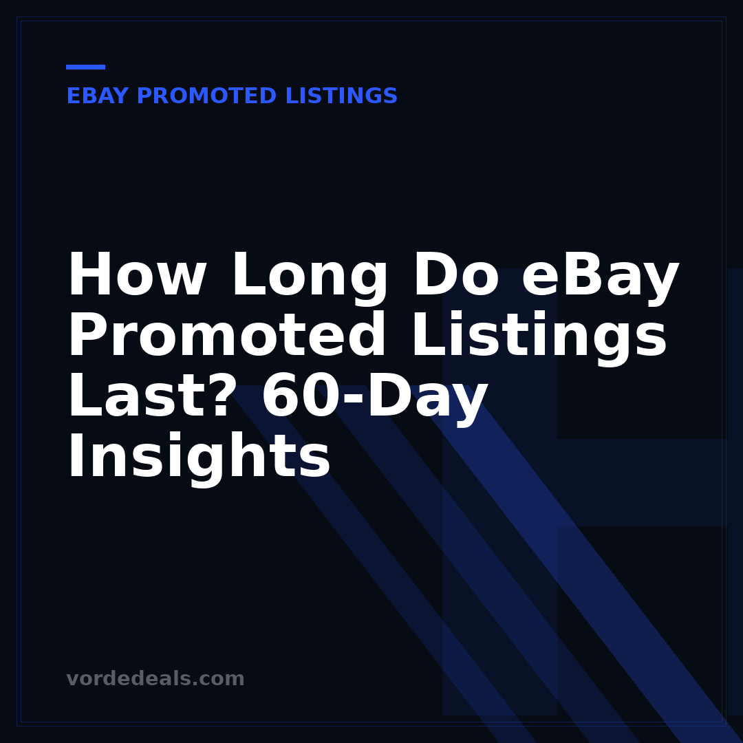 How Long Do eBay Promoted Listings Last? 60-Day Insights