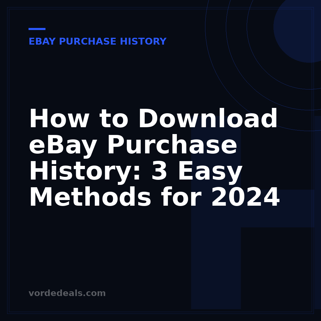 How to Download eBay Purchase History: 3 Easy Methods for 2024