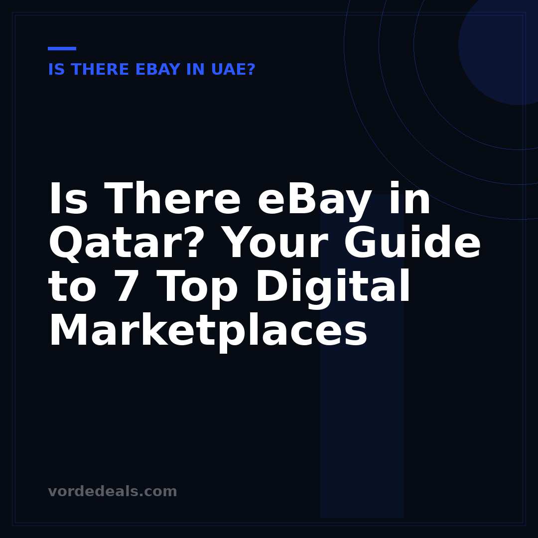Is There eBay in Qatar? Your Guide to 7 Top Digital Marketplaces