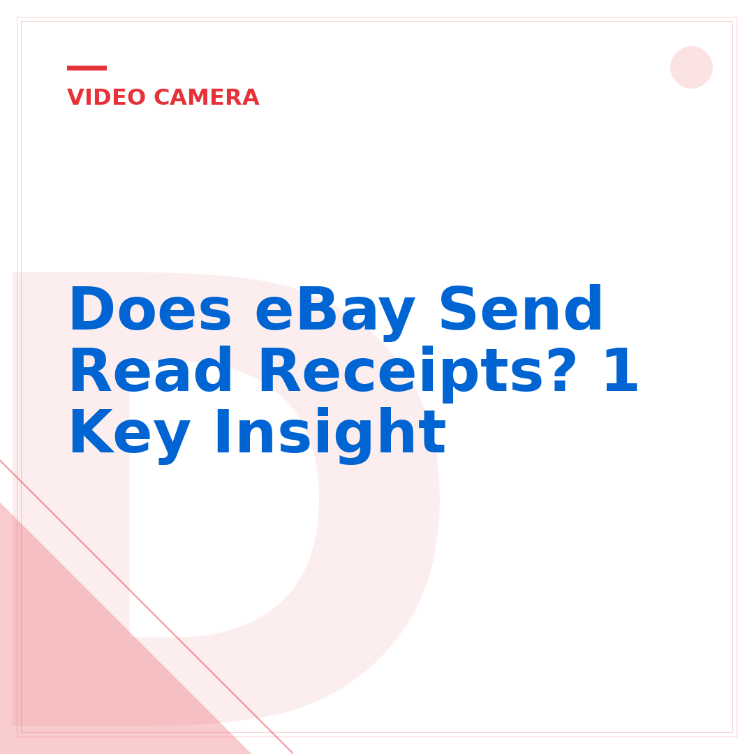Does eBay Send Read Receipts? 1 Key Insight