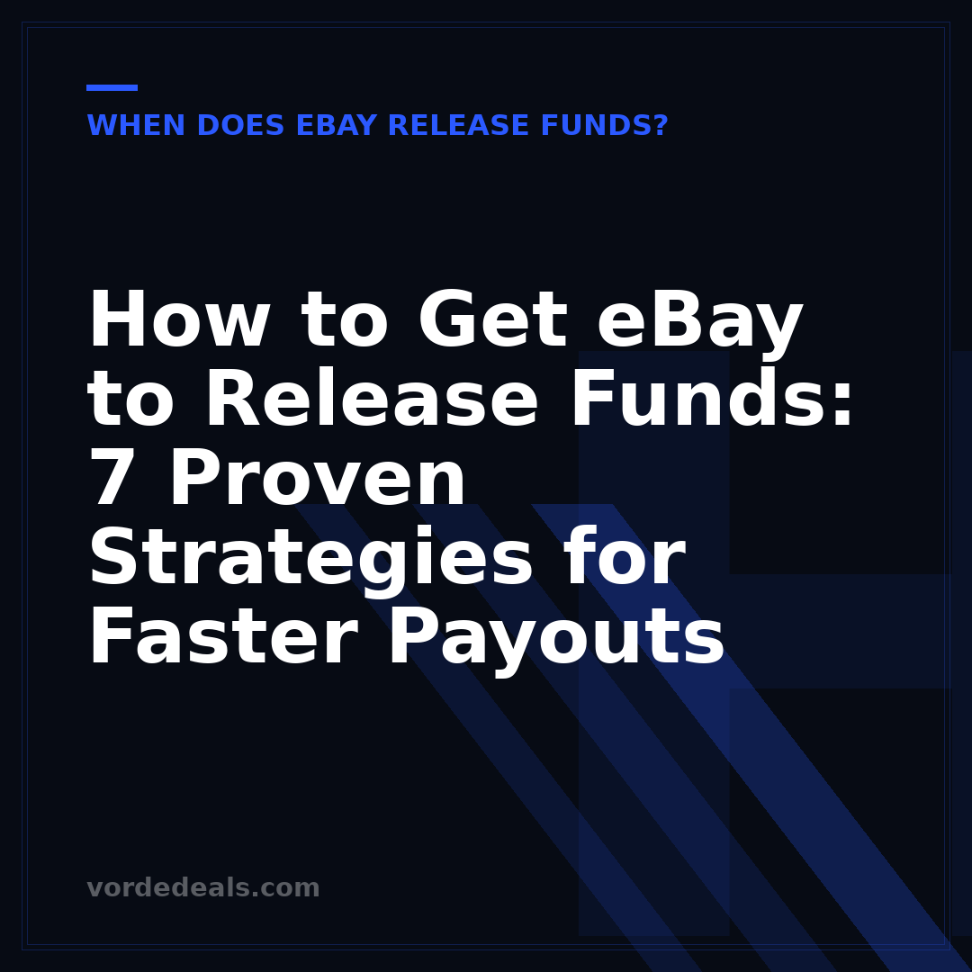 How to Get eBay to Release Funds: 7 Proven Strategies for Faster Payouts
