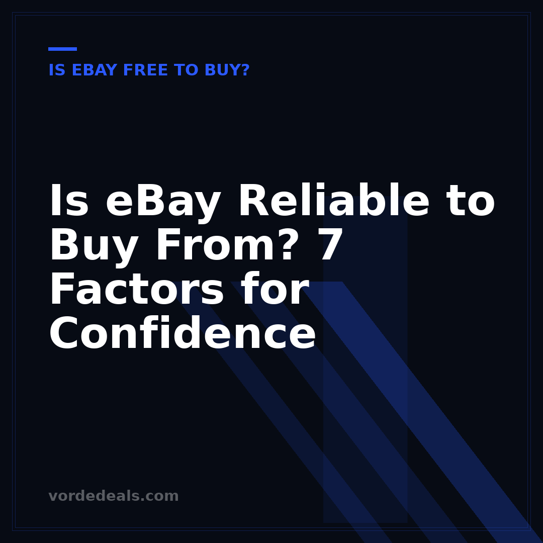 Is eBay Reliable to Buy From? 7 Factors for Confidence