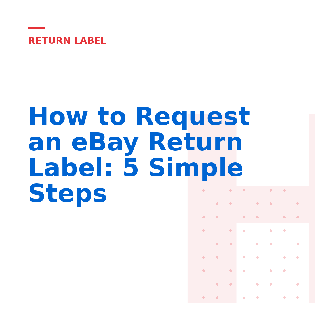 How to Request an eBay Return Label: 5 Simple Steps