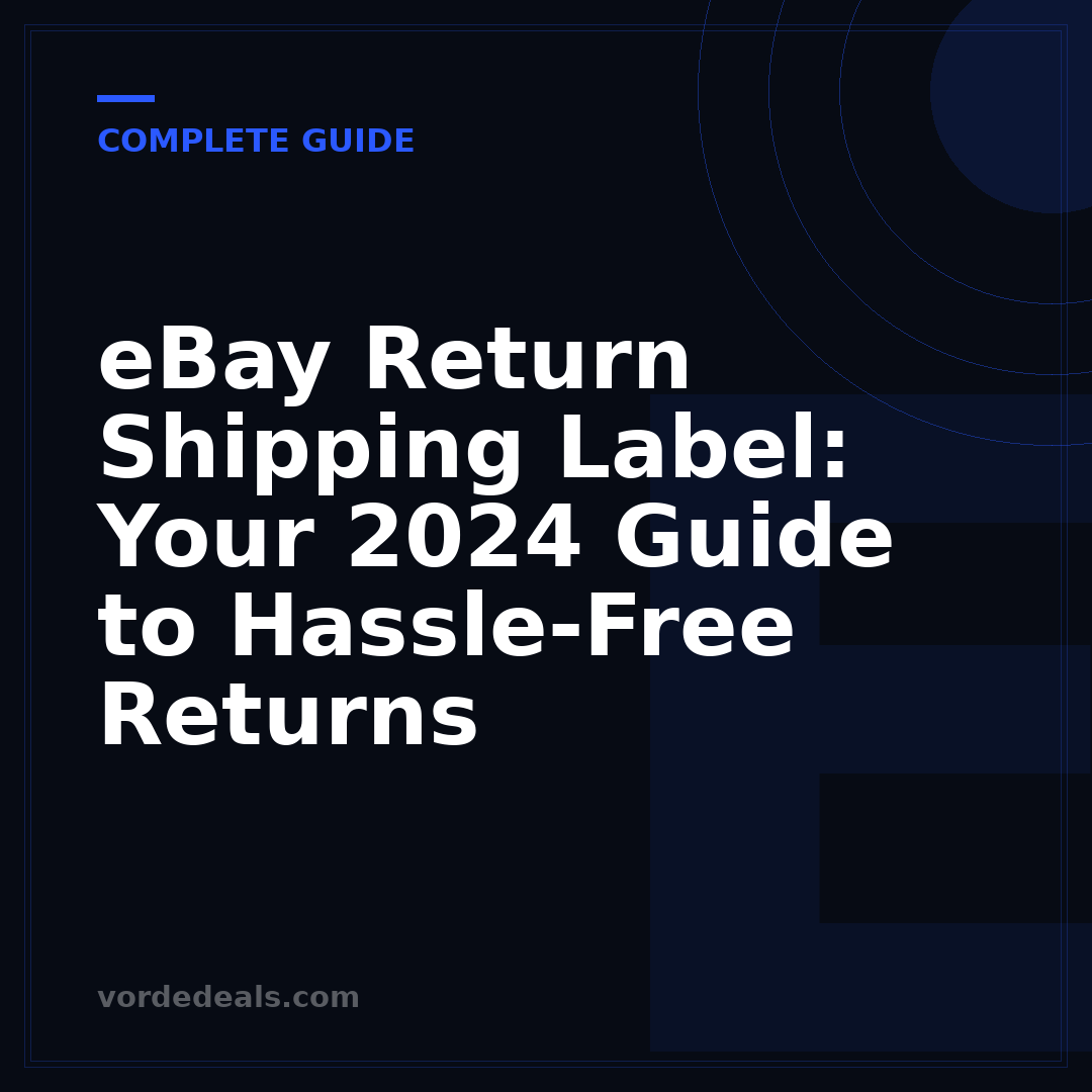 eBay Return Shipping Label: Your 2024 Guide to Hassle-Free Returns