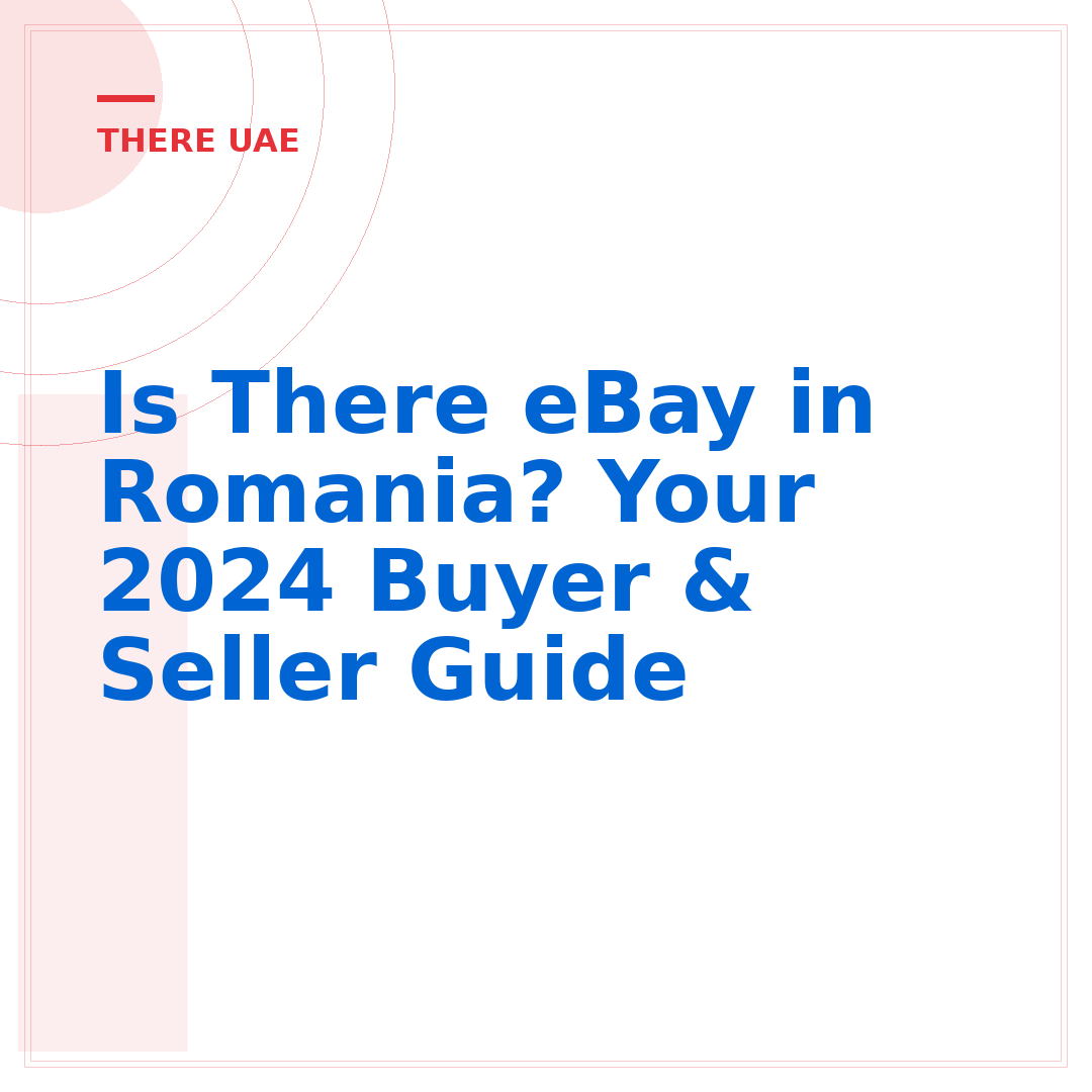 Is There eBay in Romania? Your 2024 Buyer & Seller Guide