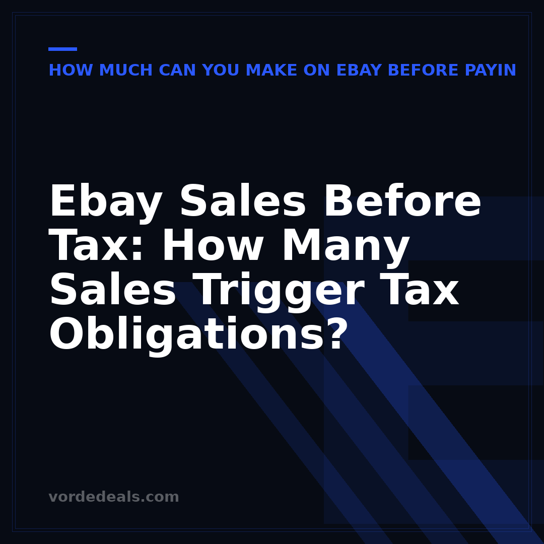 Ebay Sales Before Tax: How Many Sales Trigger Tax Obligations?