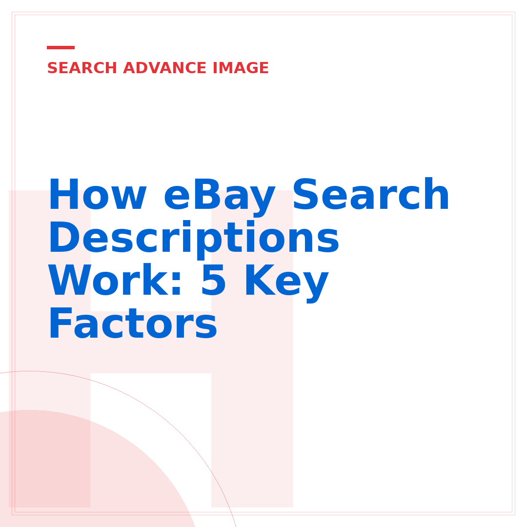 How eBay Search Descriptions Work: 5 Key Factors