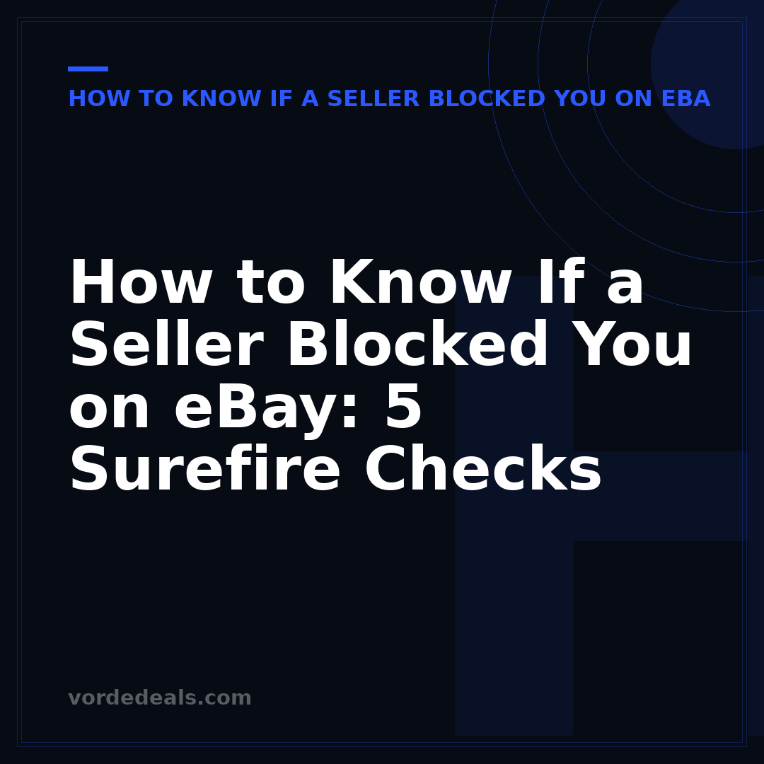 How to Know If a Seller Blocked You on eBay: 5 Surefire Checks