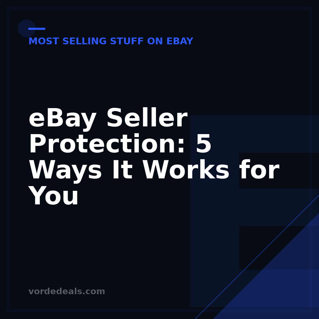 eBay Seller Protection: 5 Ways It Works for You