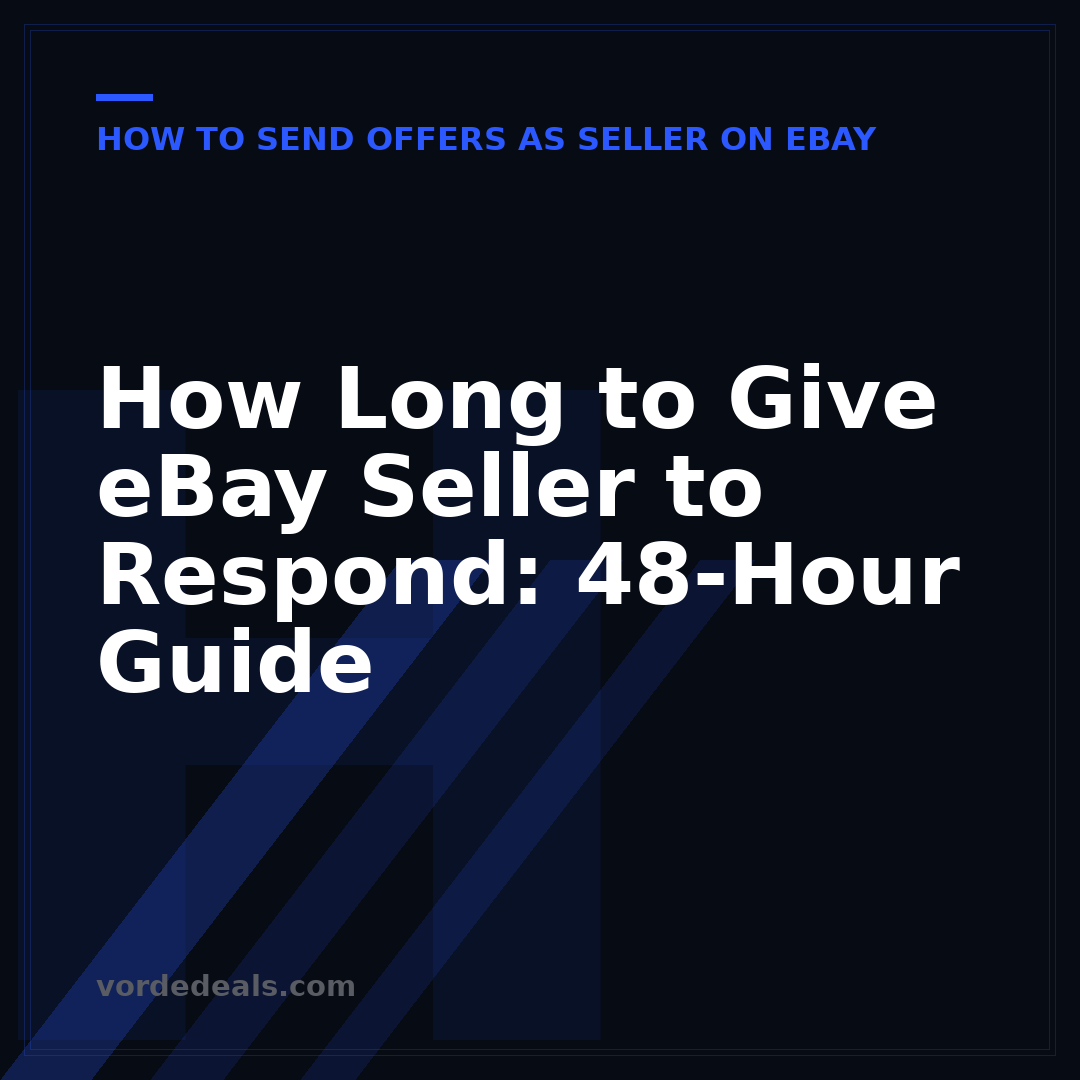 How Long to Give eBay Seller to Respond: 48-Hour Guide