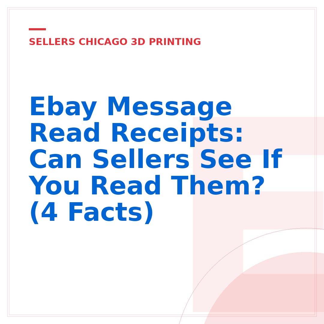 Ebay Message Read Receipts: Can Sellers See If You Read Them? (4 Facts)