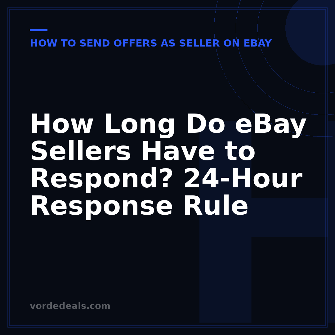 How Long Do eBay Sellers Have to Respond? 24-Hour Response Rule