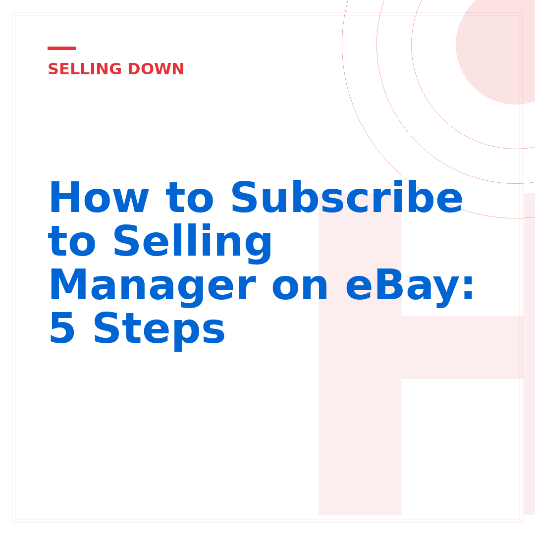 How to Subscribe to Selling Manager on eBay: 5 Steps