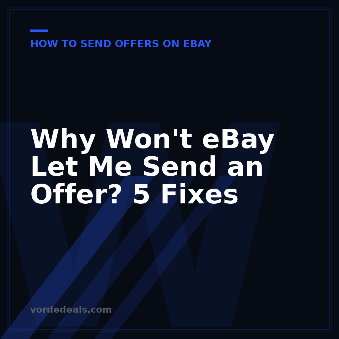 Why Won't eBay Let Me Send an Offer? 5 Fixes