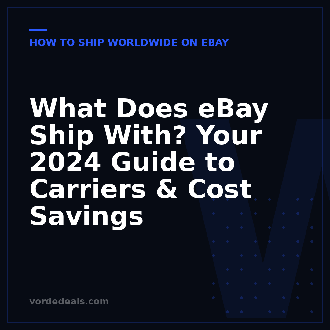 What Does eBay Ship With? Your 2024 Guide to Carriers & Cost Savings