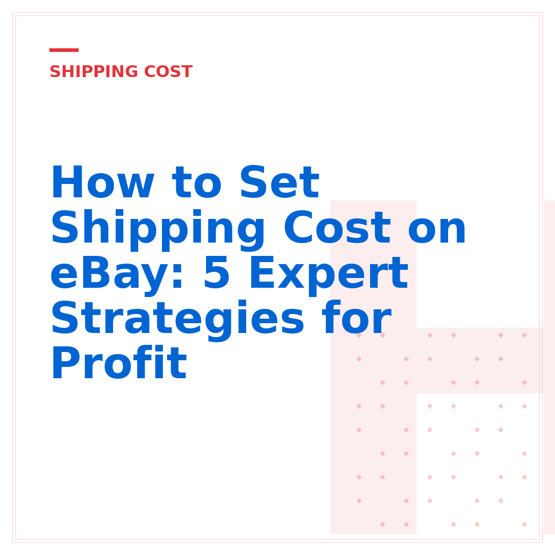 How to Set Shipping Cost on eBay: 5 Expert Strategies for Profit