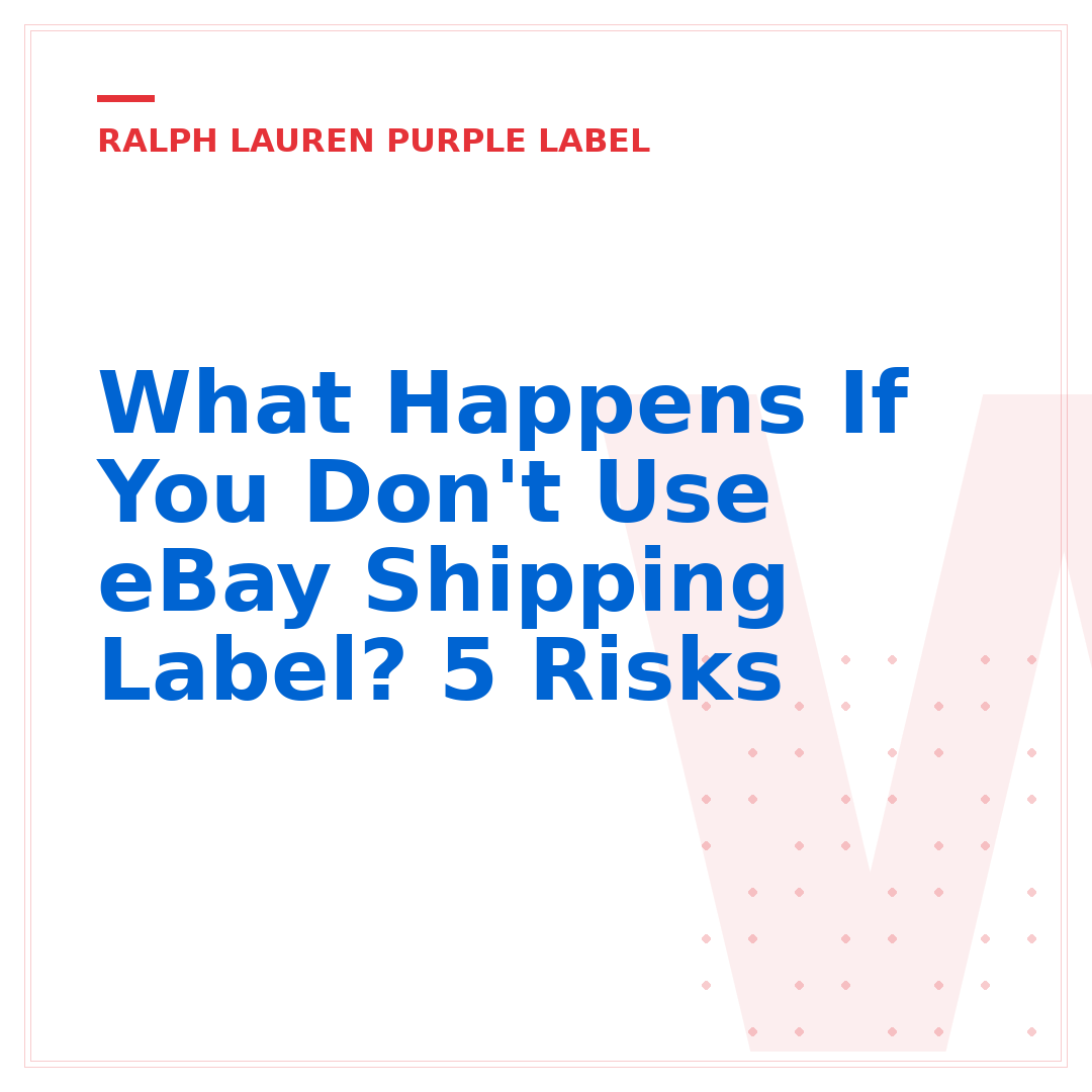 What Happens If You Don't Use eBay Shipping Label? 5 Risks
