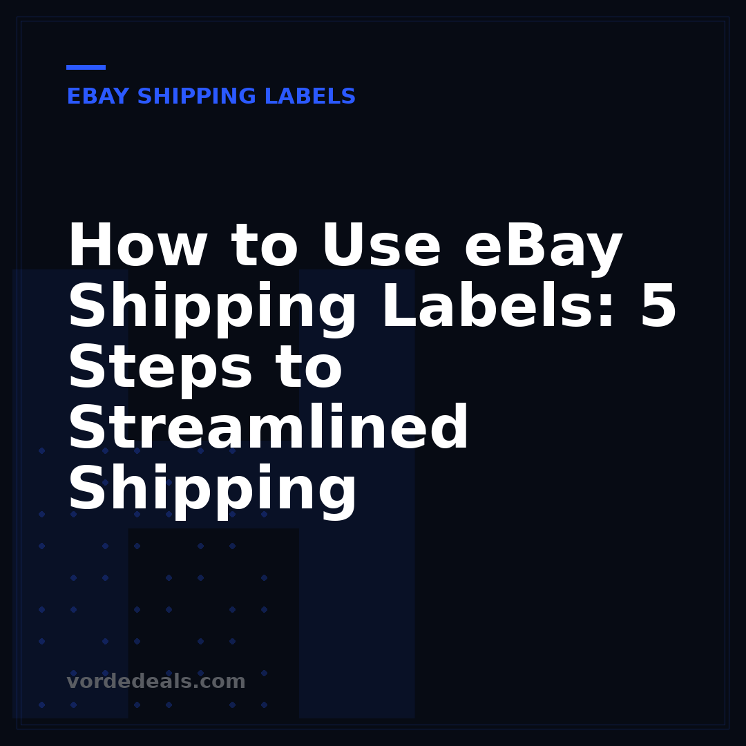 How to Use eBay Shipping Labels: 5 Steps to Streamlined Shipping