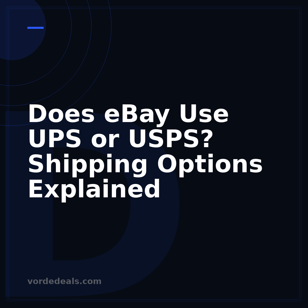 Does eBay Use UPS or USPS? Shipping Options Explained