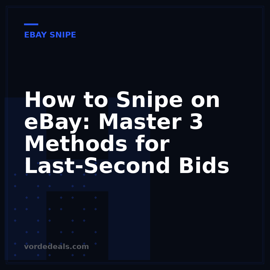How to Snipe on eBay: Master 3 Methods for Last-Second Bids