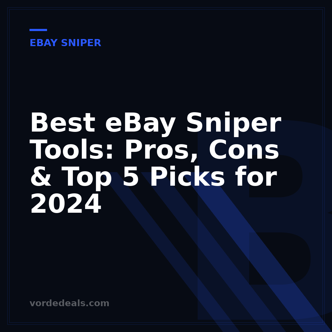 Best eBay Sniper Tools: Pros, Cons & Top 5 Picks for 2024