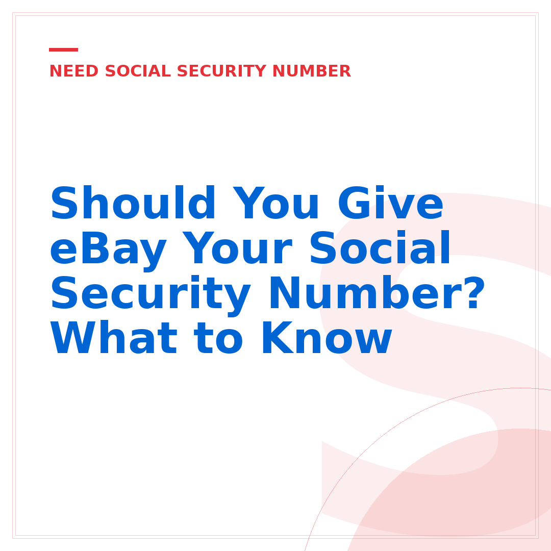 Should You Give eBay Your Social Security Number? What to Know