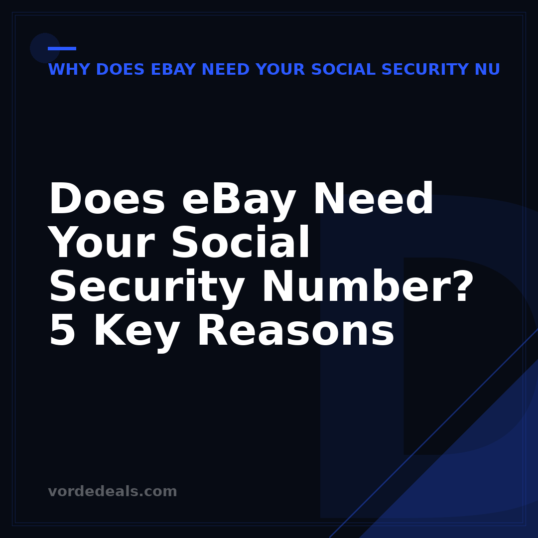 Does eBay Need Your Social Security Number? 5 Key Reasons