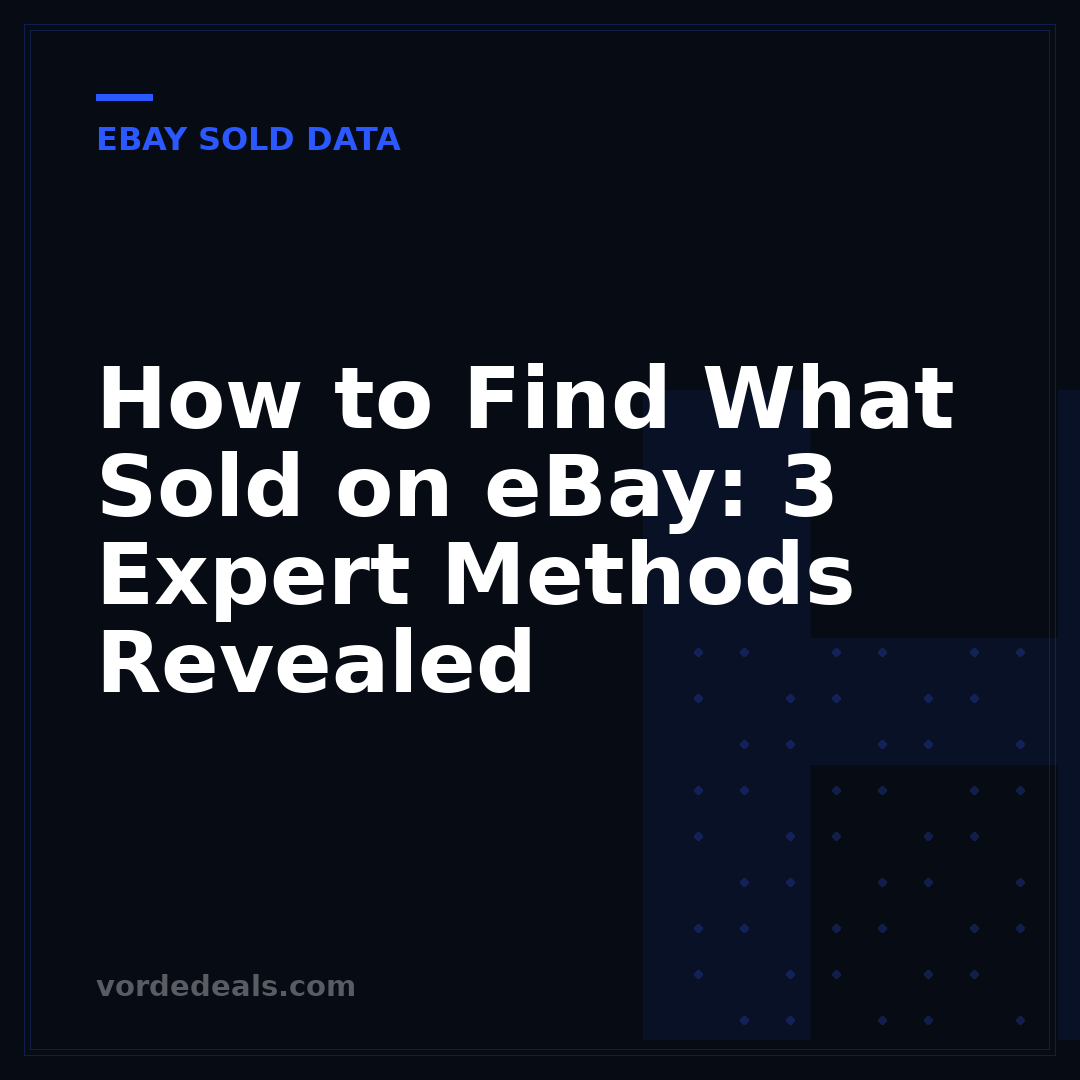 How to Find What Sold on eBay: 3 Expert Methods Revealed