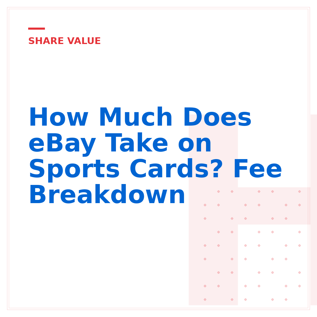 How Much Does eBay Take on Sports Cards? Fee Breakdown