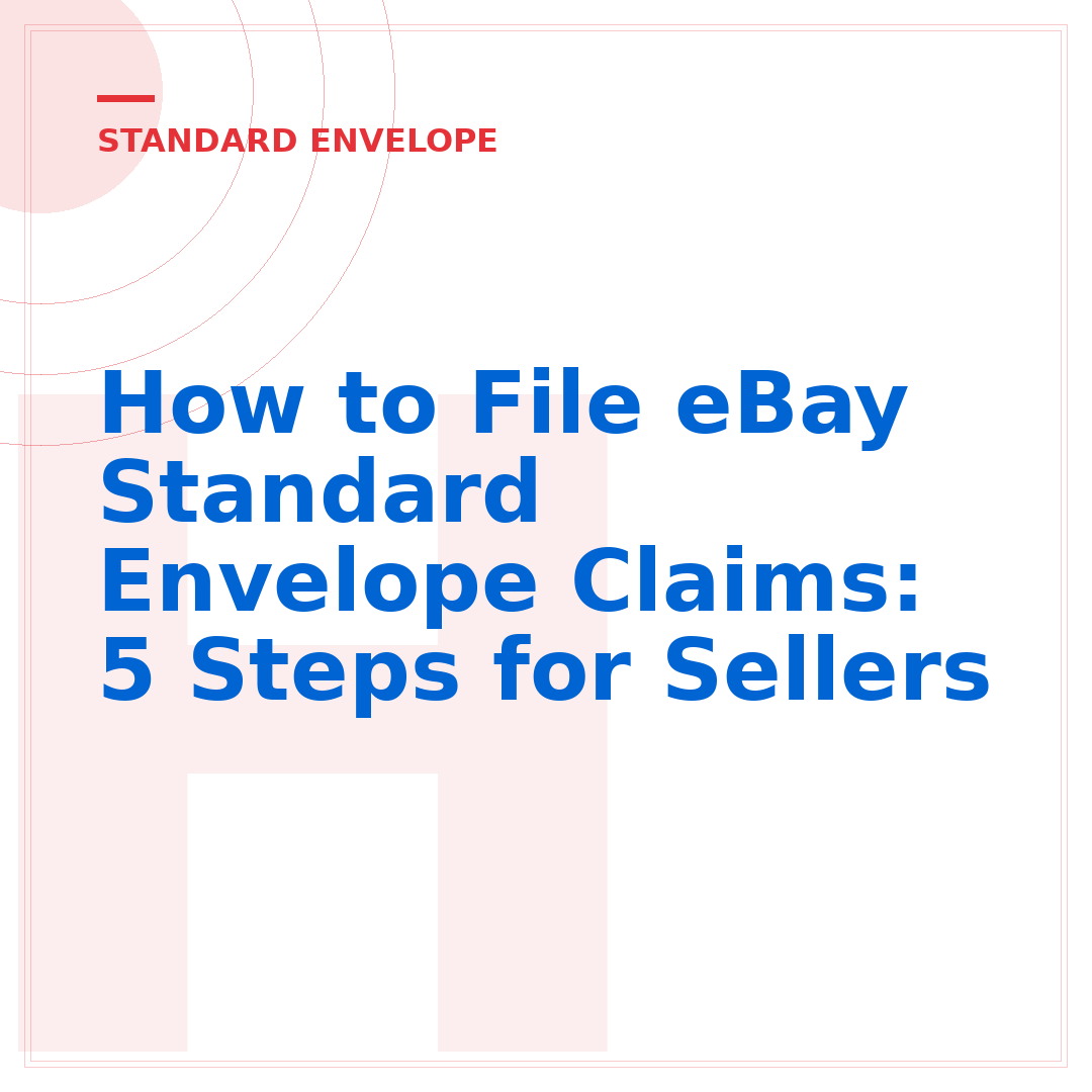 How to File eBay Standard Envelope Claims: 5 Steps for Sellers