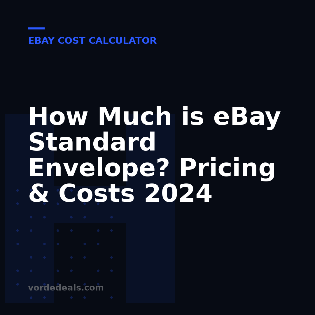 How Much is eBay Standard Envelope? Pricing & Costs 2024